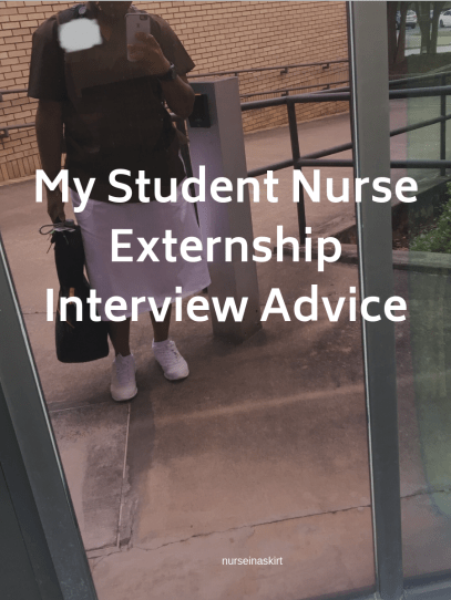 My Student Nurse Externship Interview Advice.png